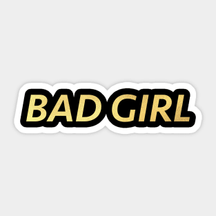 BAD GIRL Sticker